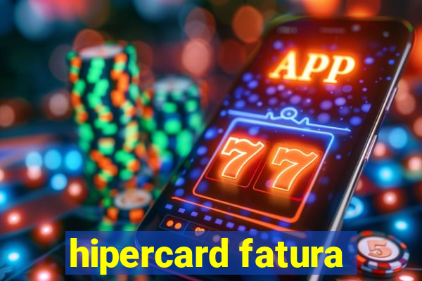 hipercard fatura